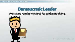 Bureaucratic Leader Problem Solving