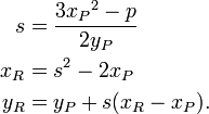 \begin{align}
 s &= \frac{3{x_P}^2 - p}{2y_P}\\
 x_R &= s^2 - 2x_P\\
 y_R &= y_P + s(x_R - x_P).
\end{align}