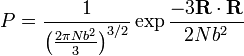 P = \frac{1}{\left (\frac{2 \pi N b^2}{3} \right )^{3/2}} \exp \frac {- 3\mathbf R \cdot \mathbf R}{2Nb^2}